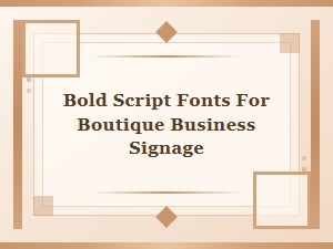 Bold Handwritten Fonts for Boutique Signage